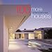 100 More of the World's Best Houses (Architecture)