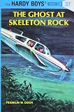 The Ghost at Skeleton Rock (Hardy Boys, Book 37)