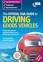 The Official DSA Guide to Driving Goods Vehicles