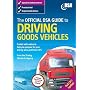 The Official DSA Guide to Driving Goods Vehicles