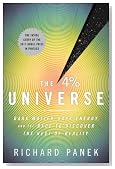 The 4 Percent Universe: Dark Matter, Dark Energy, and the Race to Discover the Rest of Reality