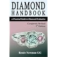 Diamond Handbook: A Practical Guide to Diamond Evaluation (Newman Gem and Jewelry Series) by Renee Newman