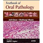 Click here to buy Textbook of Oral Pathology by Ghom.