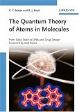 The Quantum Theory of Atoms in Molecules: From Solid State to DNA and Drug Design