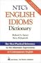 NTC's English Idioms Dictionary