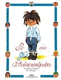 So ein Struwwelpeter: Lustige Geschichten und drollige Bilder f&uuml;r Kinder von 3 bis 6 Jahren - Hansgeorg Stengel, Karl Schrader