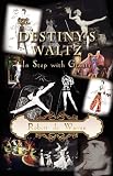 Destiny's Waltz, In Step with Giants Image of Destiny's Waltz, In Step with Giants