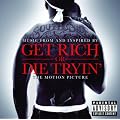 Get Rich Or Die Tryin'- The Original Motion Picture Soundtrack