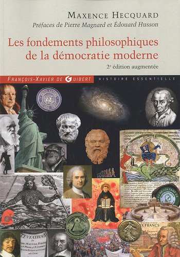 Les fondements philosophiques de la dÃ©mocratie moderne (French Edition)