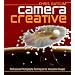 Camera Creative: Professional Photography Techniques for Innovative Images