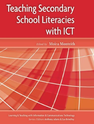Teaching Secondary School Literacies With Ict (Learning and Teaching with Information and Communications Te)