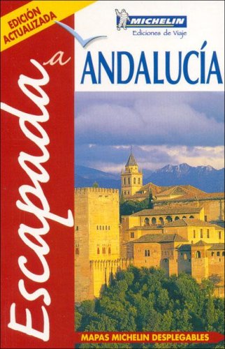 City Travel Guides Discounted  Search : Michelin Escapada Andalucia (Spanish), 2e (Escapada)