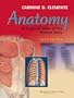 Anatomy: A Regional Atlas of the Human Body (ANATOMY, REGIONAL ATLAS OF THE HUMAN BODY (CLEMENTE))