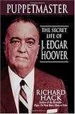 Puppetmaster: The Secret Life of J. Edgar Hoover