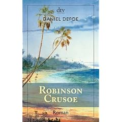 Robinson Crusoe: Erster und zweiter Band