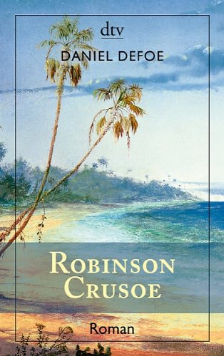 Produkt-Bild: Robinson Crusoe: Erster und zweiter Band