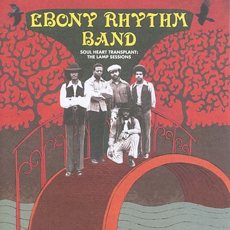 Ebony Rhythm Band - Soul Heart Transplant