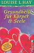 Gesundheit für Körper und Seele