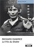 Richard Ramirez : Le Fils du Diable