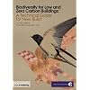 Biodiversity for Low and Zero Carbon Buildings: A Technical Guide for New Build