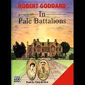 In Pale Battalions | [Robert Goddard]