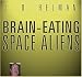 Brain-Eating Space Aliens