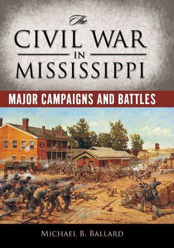 The Civil War in Mississippi: Major Campaigns and Battles (Heritage of Mississippi Series)