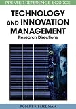Principle Concepts of Technology and Innovation Management: Critical Research Models (Premier Reference Source)