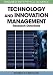 Principle Concepts of Technology and Innovation Management: Critical Research Models (Premier Reference Source)