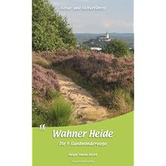 Wahner Heide Natur- und Kulturf�hrer: Die 9 Rundwanderwege