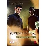 Supernatural : Sie sind unter unsvon "Eric Kripke"