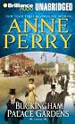 Buckingham Palace Gardens (Thomas and Charlotte Pitt Series) [Audio CD]