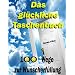 Das gl�ckliche Taschenbuch: 100 Wege zur Wunscherf�llung