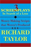 3 Screenplays In Search of a Lens: Money-Making Scripts that Weren't Produced