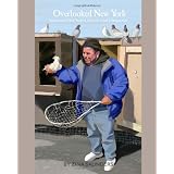 Overlooked New York: Impassioned New Yorkers from an Artist's Perspective (Volume 1) ~ Zina Saunders
