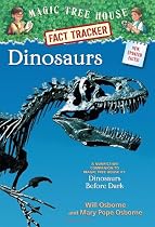 Magic Tree House Fact Tracker #1: Dinosaurs: A Nonfiction Companion to Magic Tree House #1: Dinosaurs Before Dark