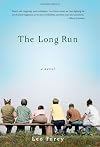 The Long Run: A Novel