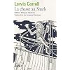 La chasse au Snark : Edition bilingue anglais-fran�ais, suivi de A travers le Jabberwocky de Lewis Carroll