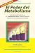 El Poder del Metabolismo (Spanish Edition)