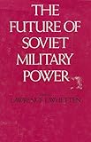 The future of Soviet military power