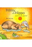 Hilmy the Hippo learns to be grateful