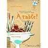 � table!: Die wunderbaren Rezepte meiner franz�sischen Familie