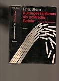 Produkt-Bild: Kulturpessimismus als politische Gefahr