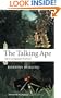 The Talking Ape: How Language Evolved (Studies in the Evolution of Language)