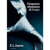 Cinquanta sfumature di grigiodi E. L. James