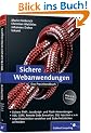 Sichere Webanwendungen: Das Praxisbuch