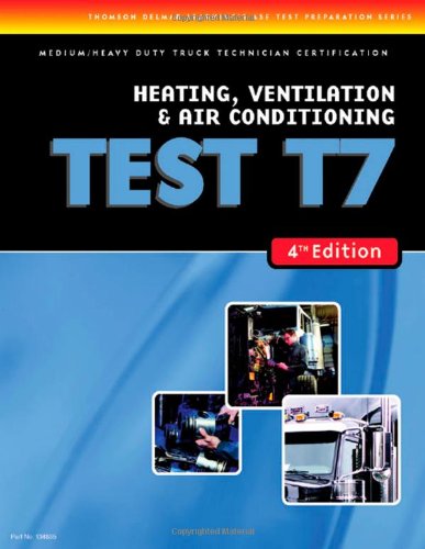 ase test preparation mediumheavy duty truck series test t7 heating ventilation and air conditioning