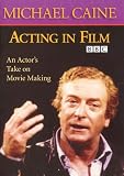 Acting in Film - An Actor