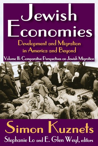 Jewish Economies (Volume 2): Development and Migration in America and Beyond: Comparative Perspectives on Jewish Migration