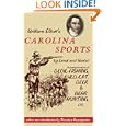 William Elliott's Carolina Sports by Land and Water: Including Incidents of Devil-Fishing, Wild-Cat, Deer, and Bear... by William Elliott